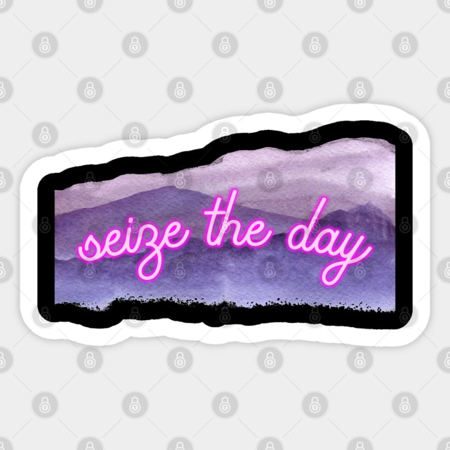 seize the day motivation Sticker by Art by Ergate